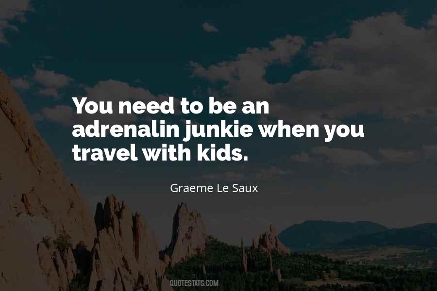 Quotes About Need To Travel #1389353