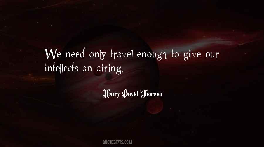 Quotes About Need To Travel #1505531