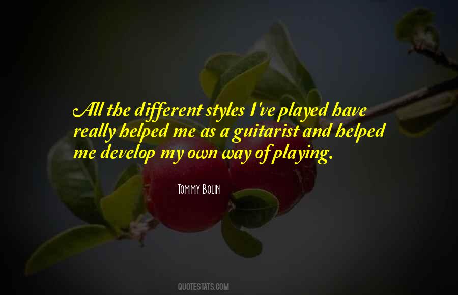 Quotes About I Have My Own Style #1878213