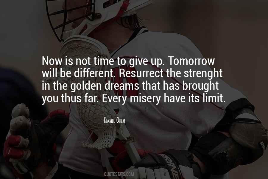 Quotes About Time To Give Up #1242681