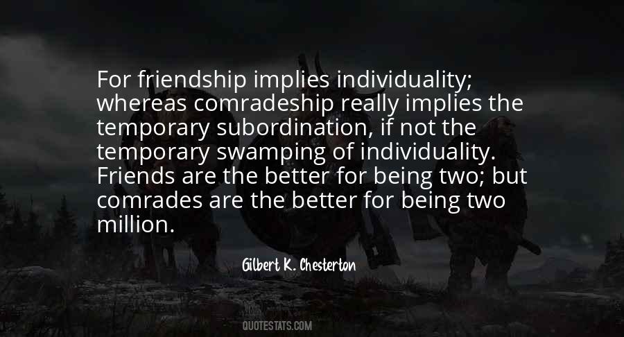 Quotes About Comradeship #1242747