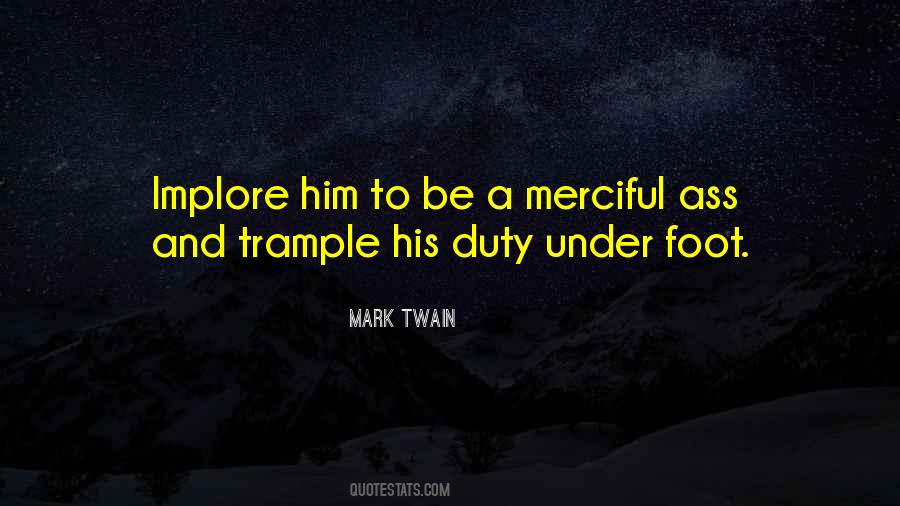 Merciful Duty Quotes #811627