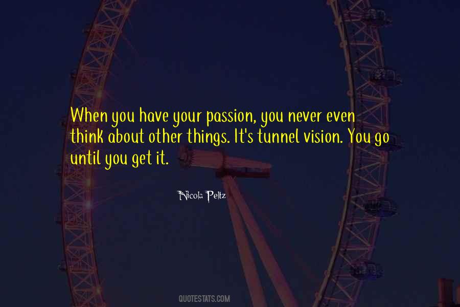 Quotes About Tunnel Vision #125256