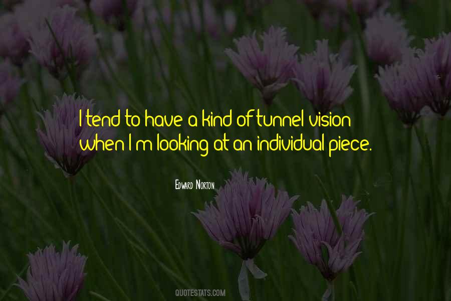 Quotes About Tunnel Vision #1530566