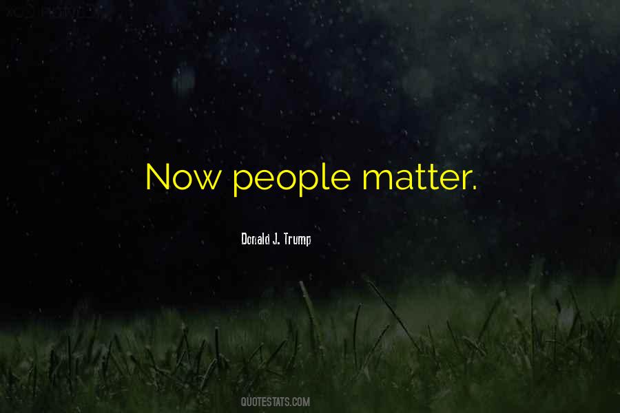 People Matter Quotes #60948