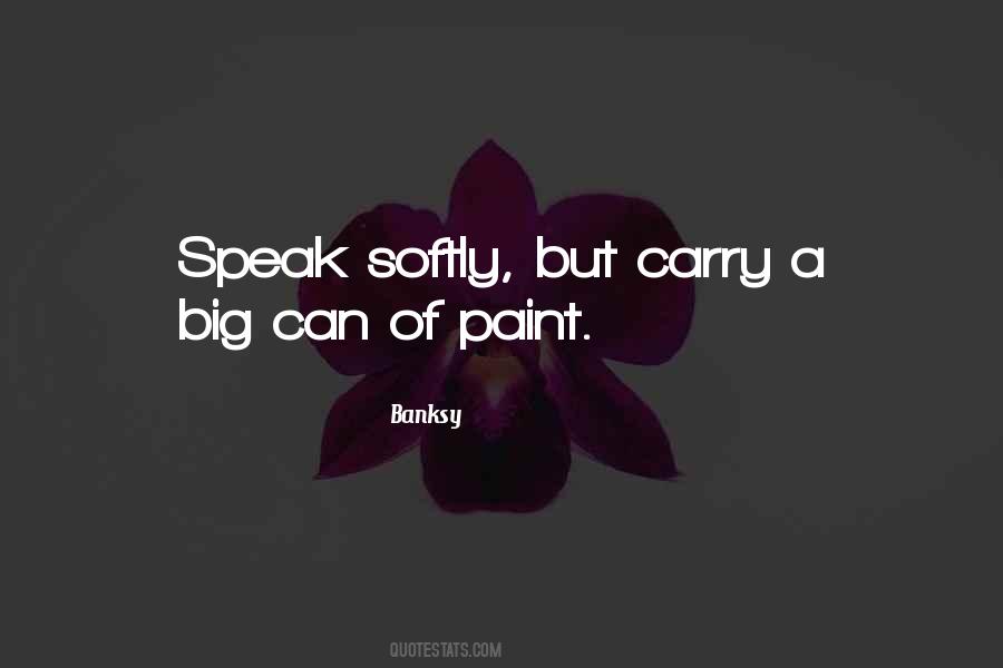 Quotes About Softly #1830984