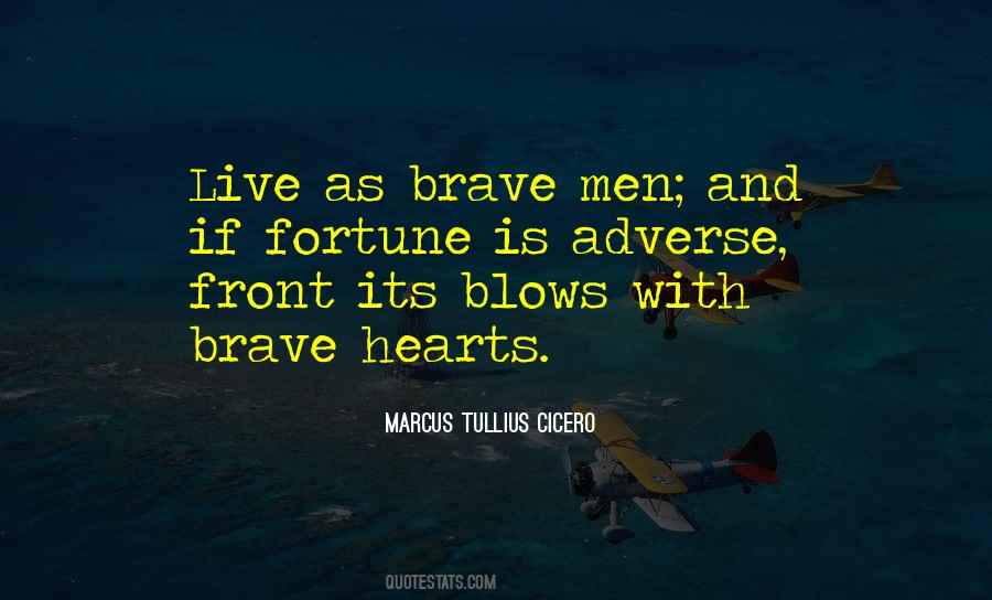 Quotes About Brave Hearts #1162581