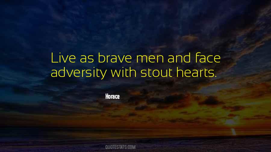 Quotes About Brave Hearts #1434517