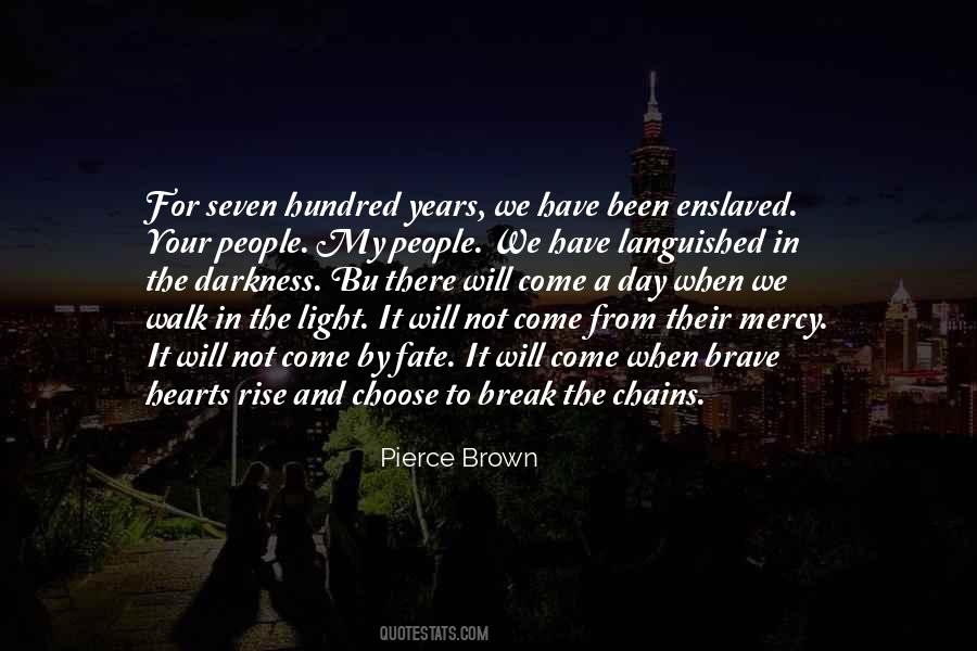 Quotes About Brave Hearts #1481586
