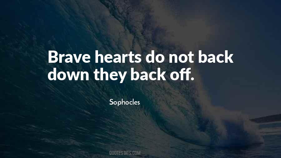 Quotes About Brave Hearts #443238