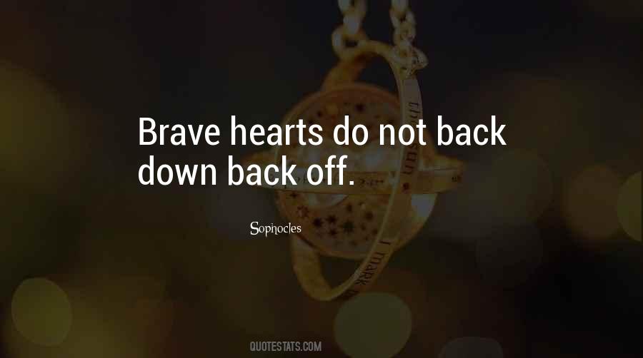 Quotes About Brave Hearts #55334
