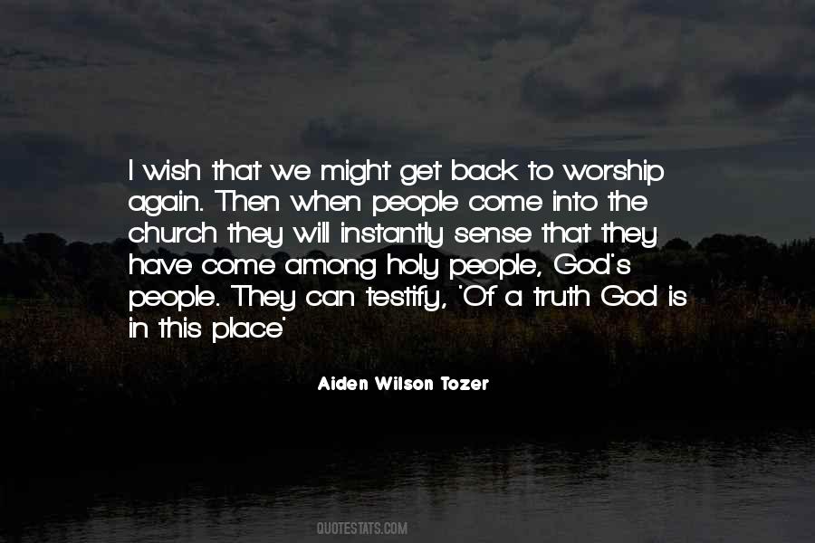 Quotes About Worship Place #1649441