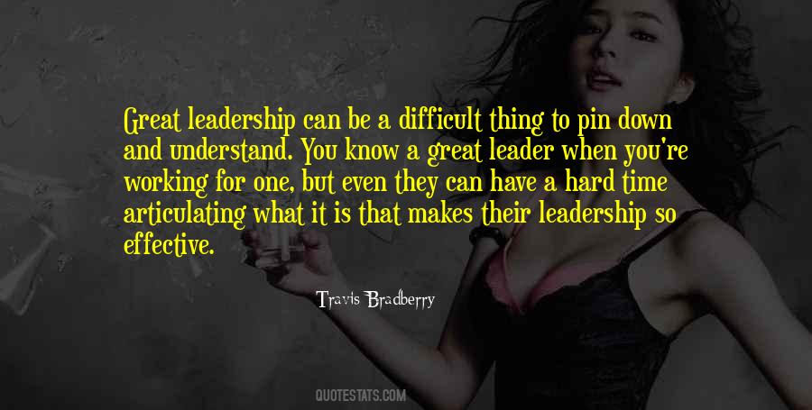 Quotes About Difficult Leadership #1261617