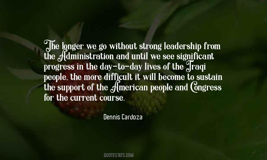 Quotes About Difficult Leadership #1734398