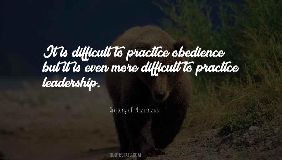 Quotes About Difficult Leadership #526470