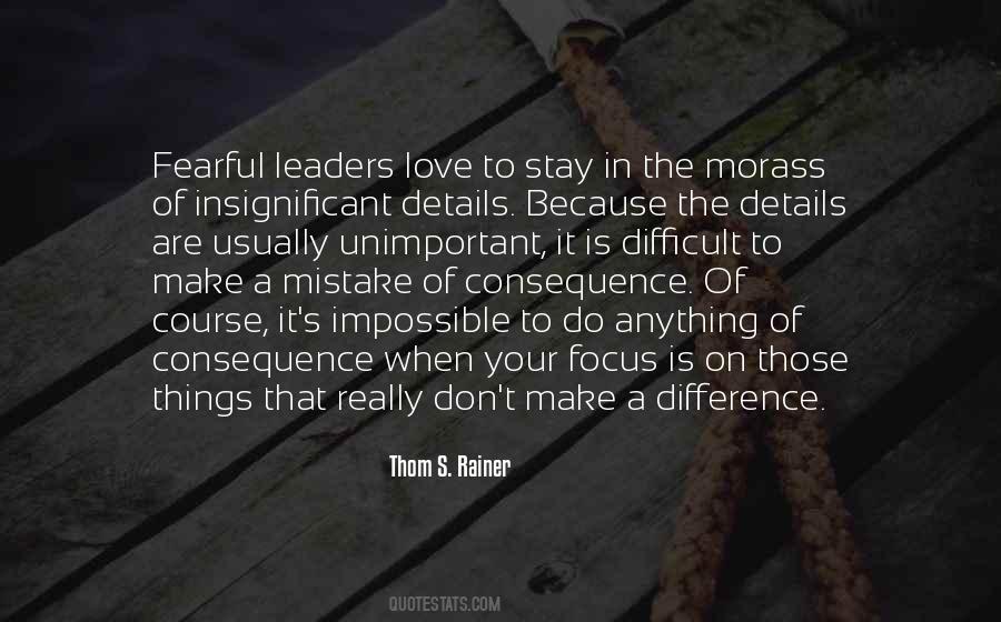 Quotes About Difficult Leadership #823204