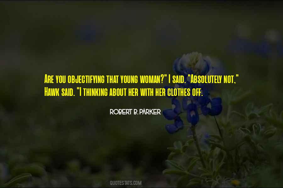 Quotes About Objectifying #933193