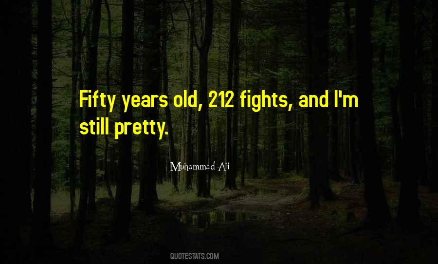 Muhammad Ali Fights Quotes #1229941