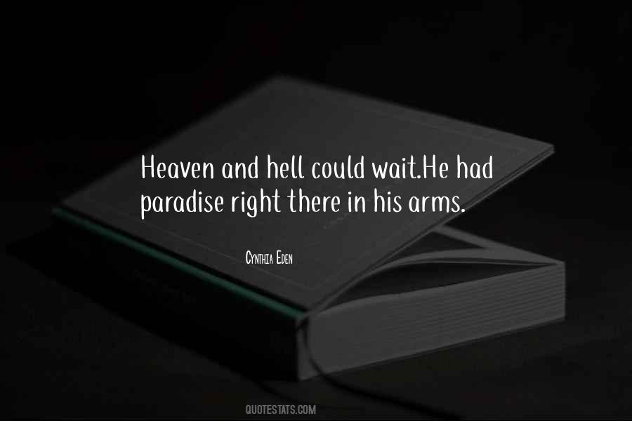 Quotes About Paradise And Hell #1060031