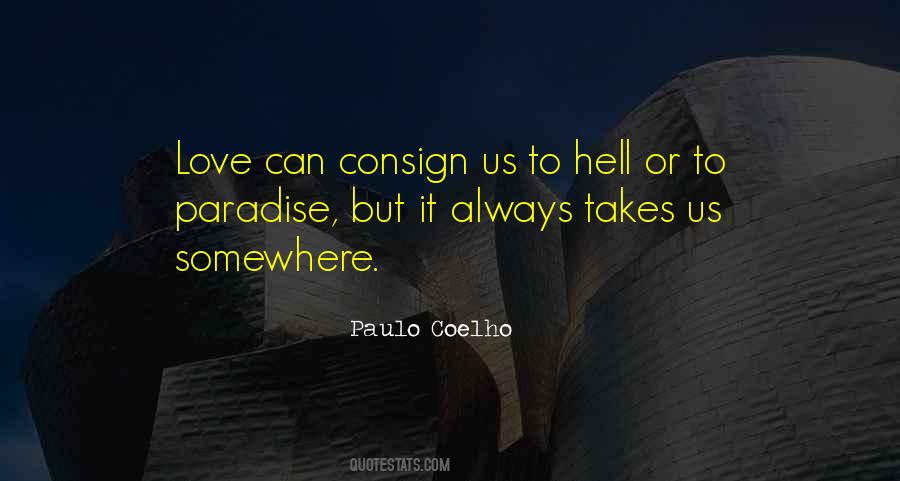 Quotes About Paradise And Hell #1268628