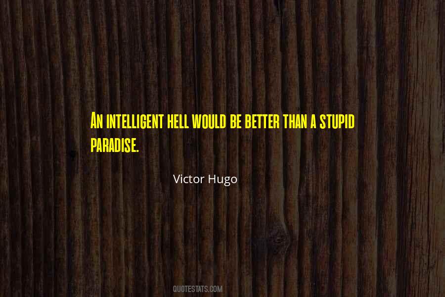 Quotes About Paradise And Hell #1307052