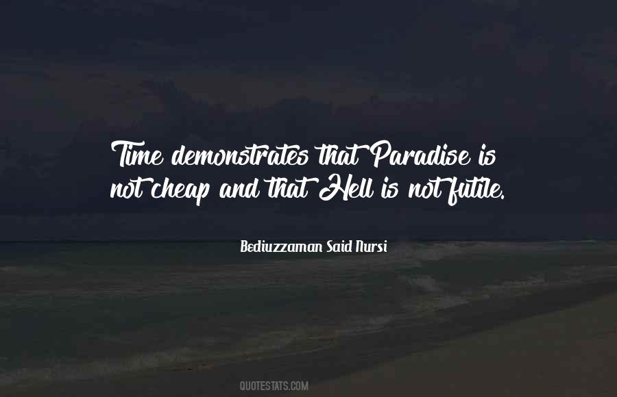 Quotes About Paradise And Hell #1549543