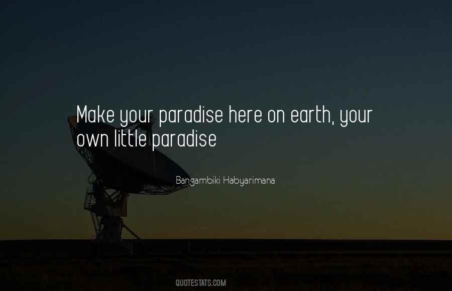 Quotes About Paradise And Hell #632595