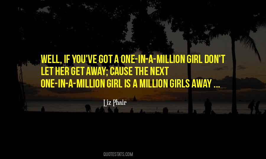 Quotes About The One Girl That Got Away #110752