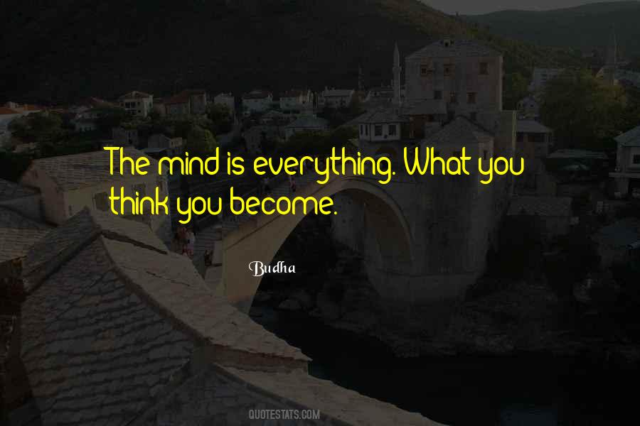 Quotes About What You Think #1294798