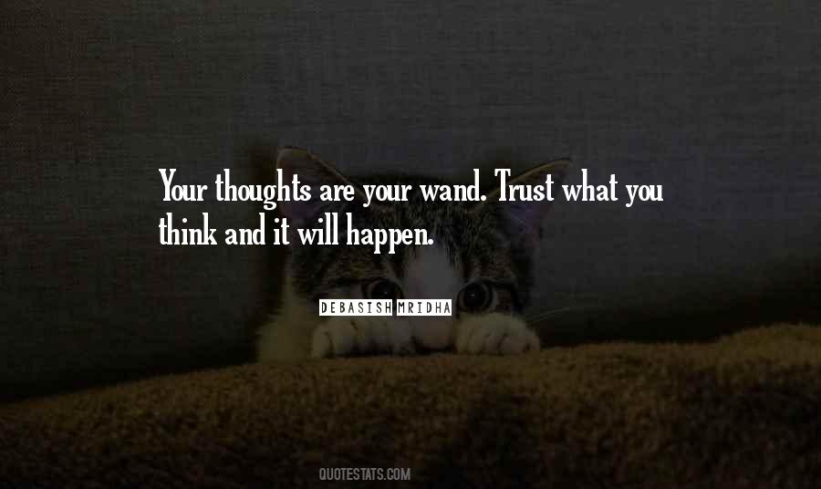 Quotes About What You Think #1306489