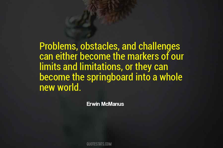 Quotes About Challenges And Obstacles #1119754