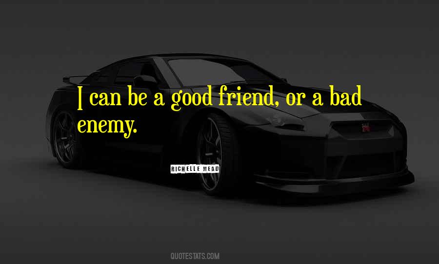 Bad Friend Quotes #396758