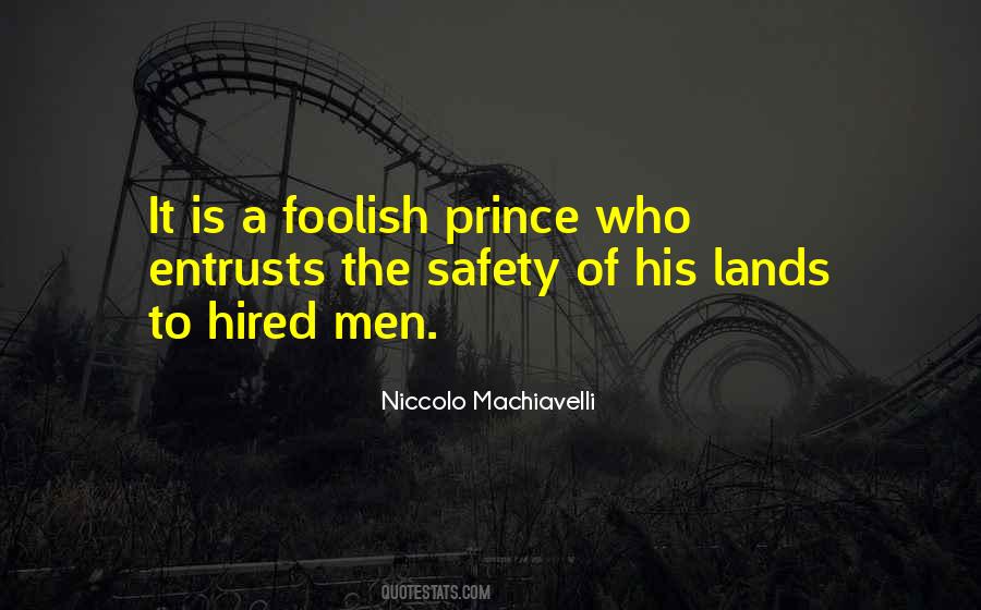 Quotes About Machiavelli's The Prince #1366171