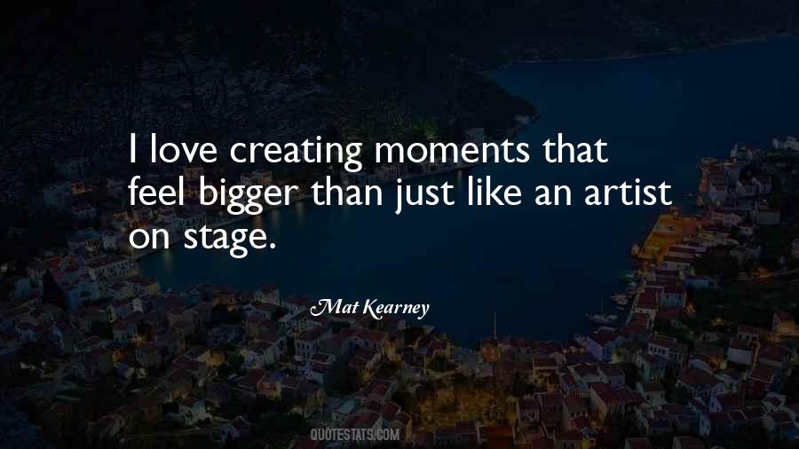 Quotes About Creating Something New #19668