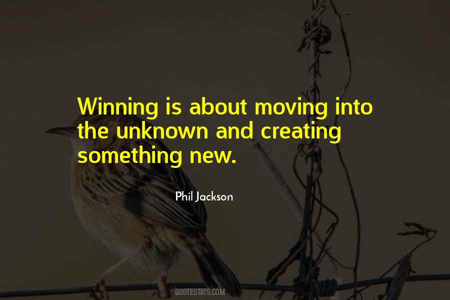 Quotes About Creating Something New #278075