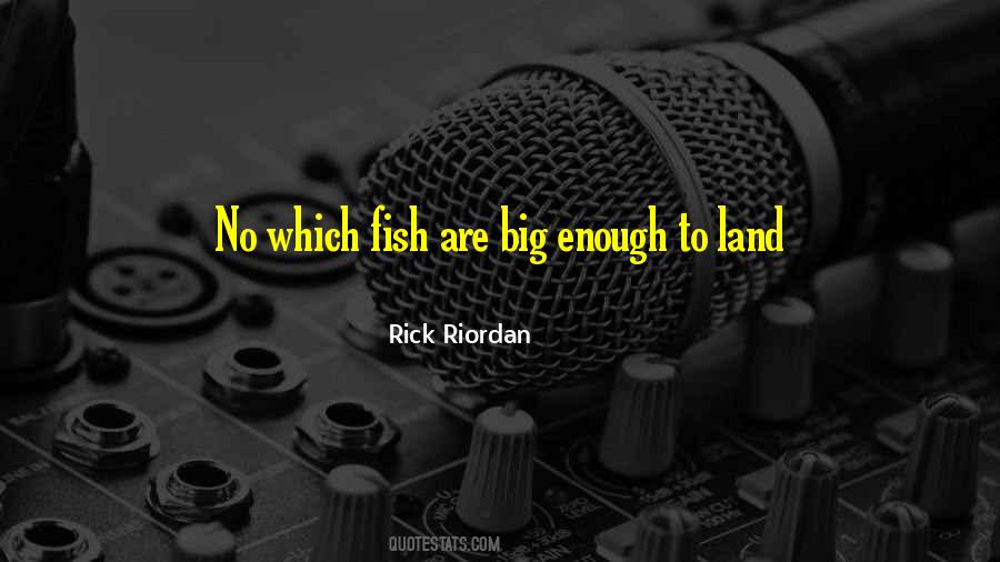 Quotes About Big Fish #136198