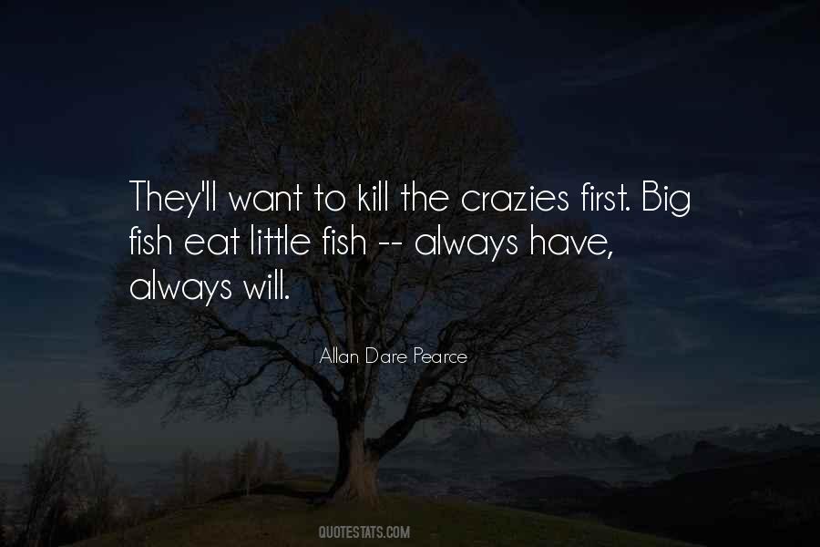 Quotes About Big Fish #1525629