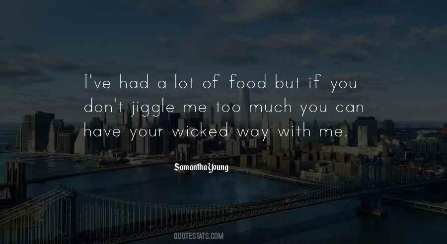 Jiggle Jiggle Quotes #776309