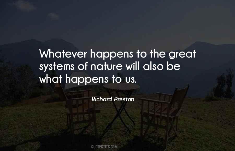 Quotes About Whatever Happens Happens #184354