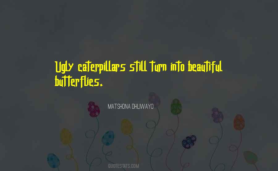 Quotes About Caterpillars And Butterflies #959888