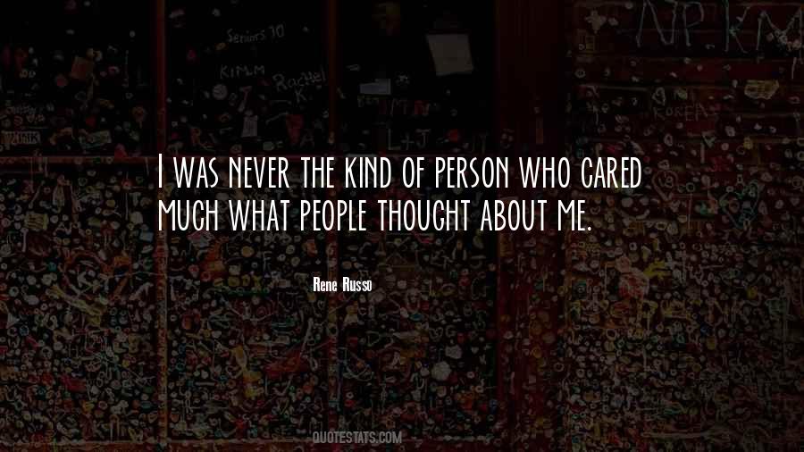 Quotes About Someone You Thought Cared #126966