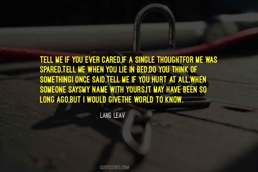 Quotes About Someone You Thought Cared #635949