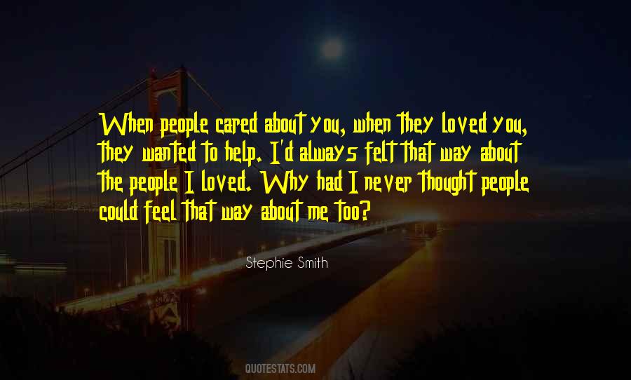 Quotes About Someone You Thought Cared #768343