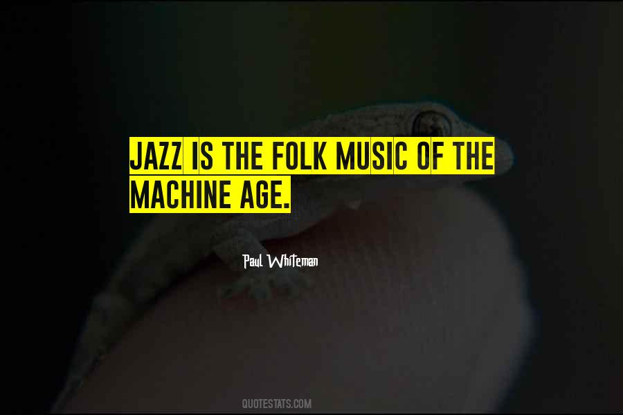 Quotes About The Jazz Age #1789383