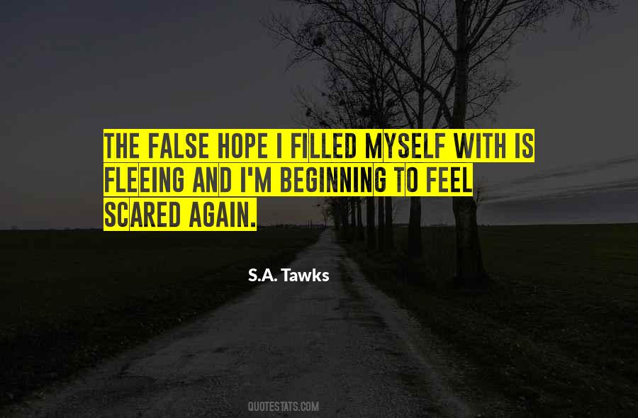 Quotes About Having False Hope #313112