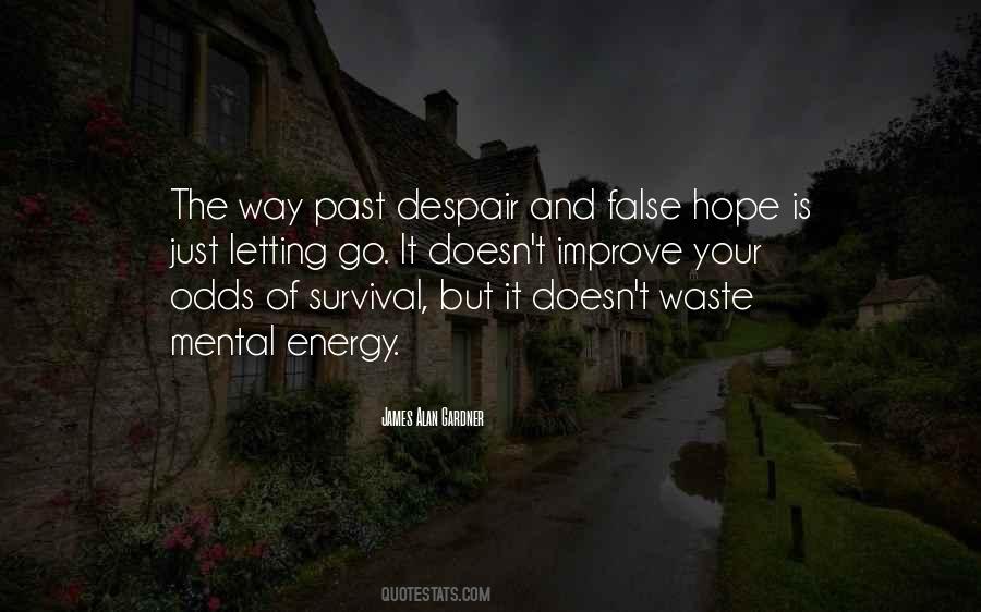 Quotes About Having False Hope #382255