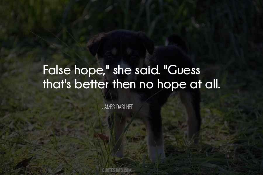 Quotes About Having False Hope #44879