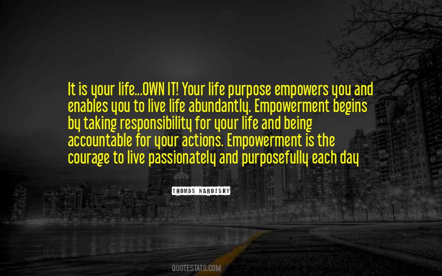 Quotes About Your Life Purpose #534224