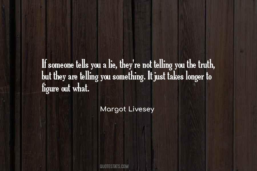 Quotes About Telling Lies #216803