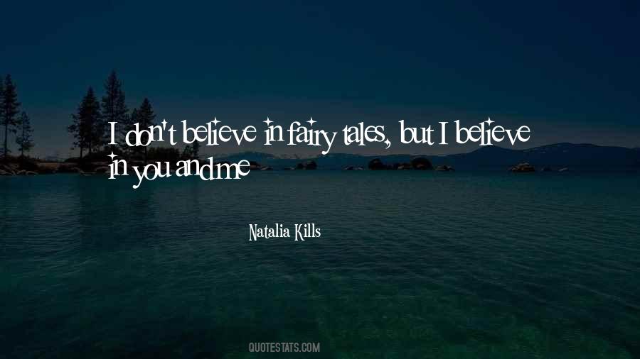 Quotes About Believe In Fairy Tales #1175470